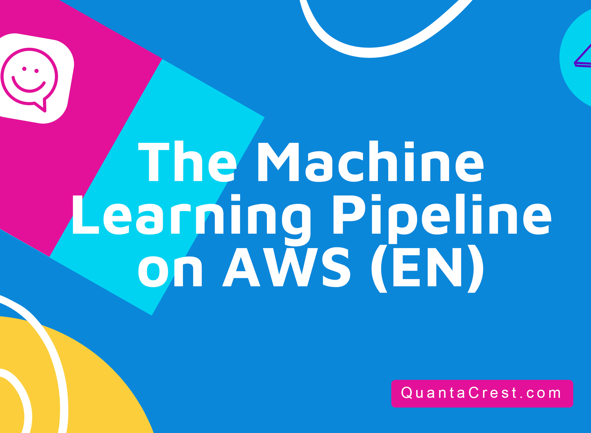 The Machine Learning Pipeline on AWS (EN)